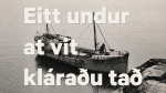 Eitt undur at vit kláraðu tað